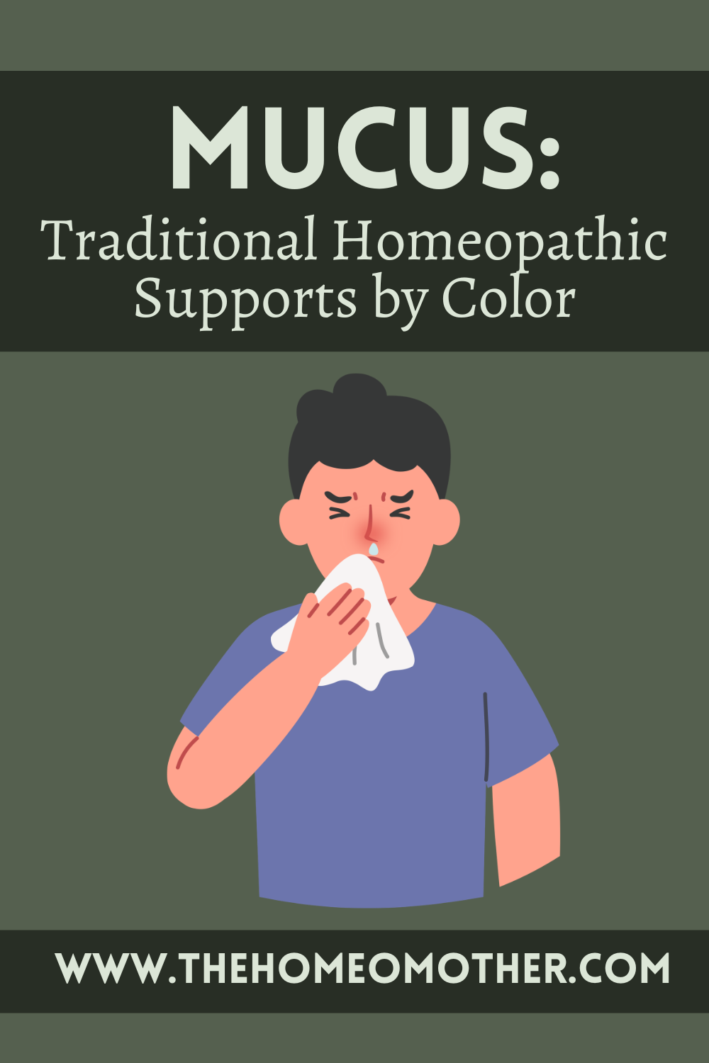 Mucus: Traditional Homeopathic Supports by Color