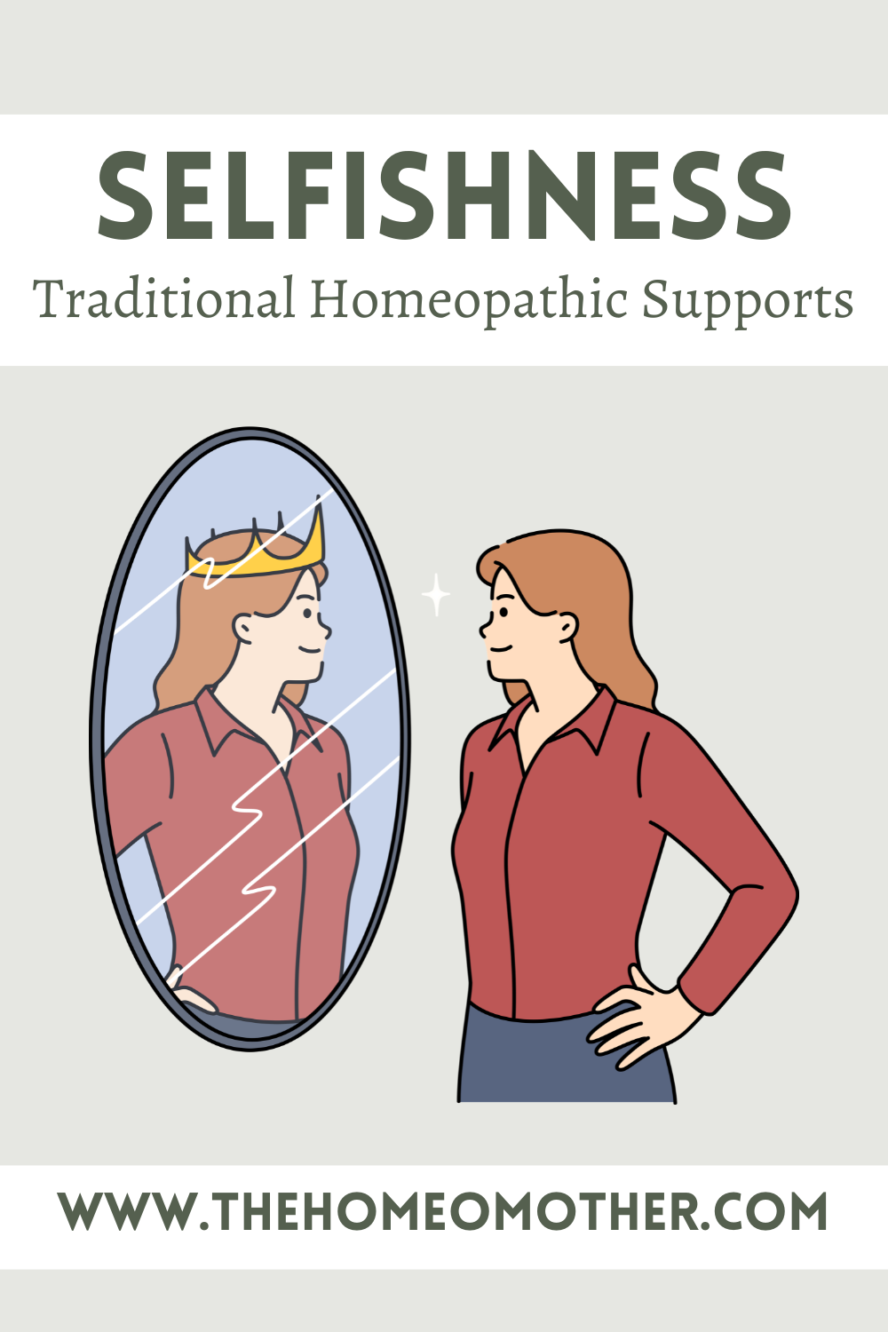 Selfishness: Traditional Homeopathic Supports