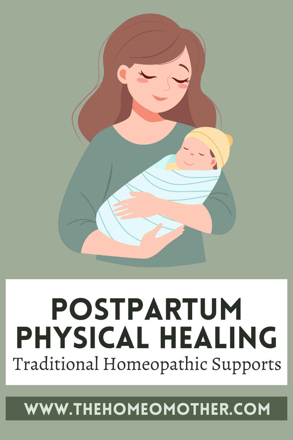 Postpartum Physical Healing: Traditional Homeopathic Supports